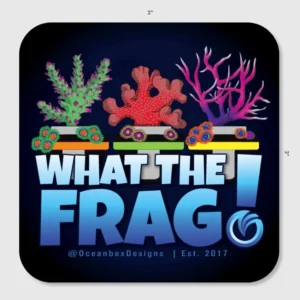 Oceanbox Designs What The Frag Sticker 2x2"